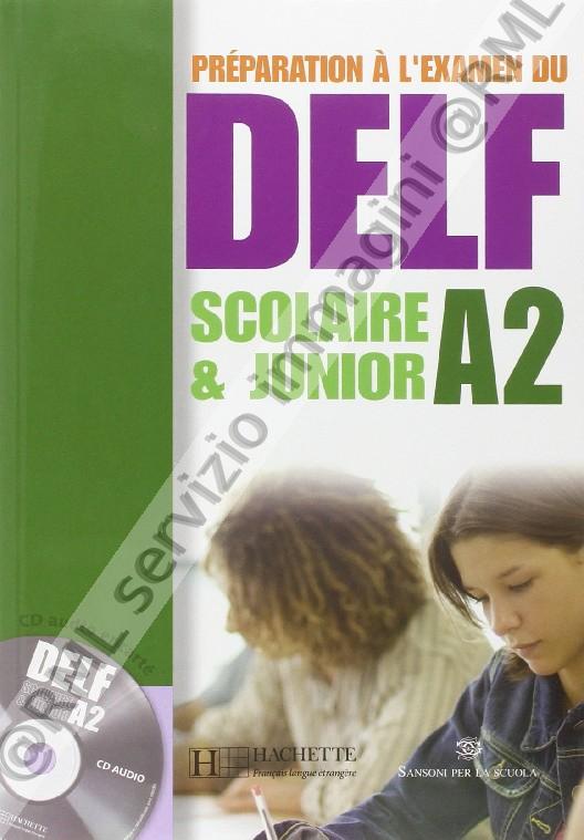 DELF SCOLAIRE ET JUNIOR A2 +Cd