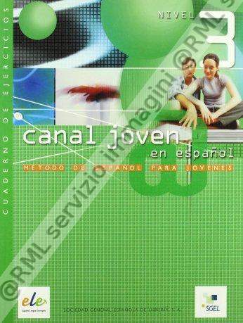 CANAL JOVEN 3 EJERCICIOS