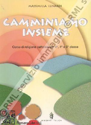 CAMMINIAMO INSIEME 2 X 2 CICLO