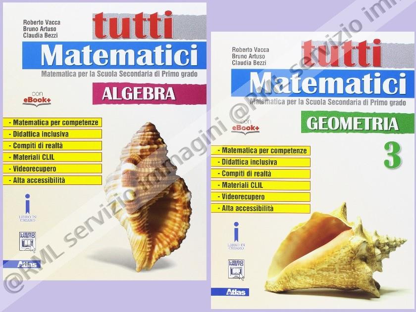 TUTTI MATEMATICI, ALGEBRA +...