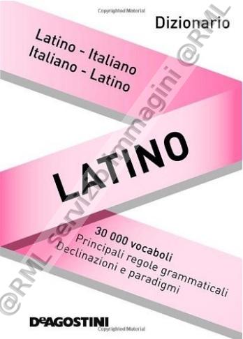 Dizionario latino. Latino-italiano, italiano-latino: 9788841864760