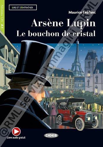 ARSENE LUPIN LE BOUCHON DE...